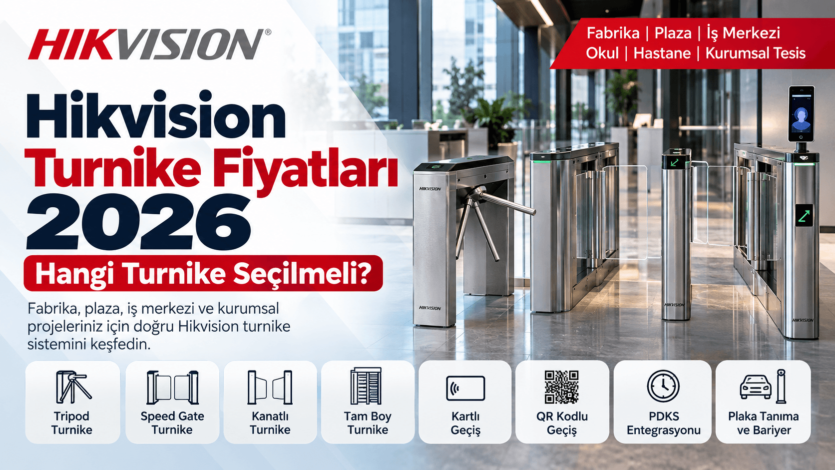 Hikvision Turnike Fiyatları 2026 – Hangi Turnike Seçilmeli?
