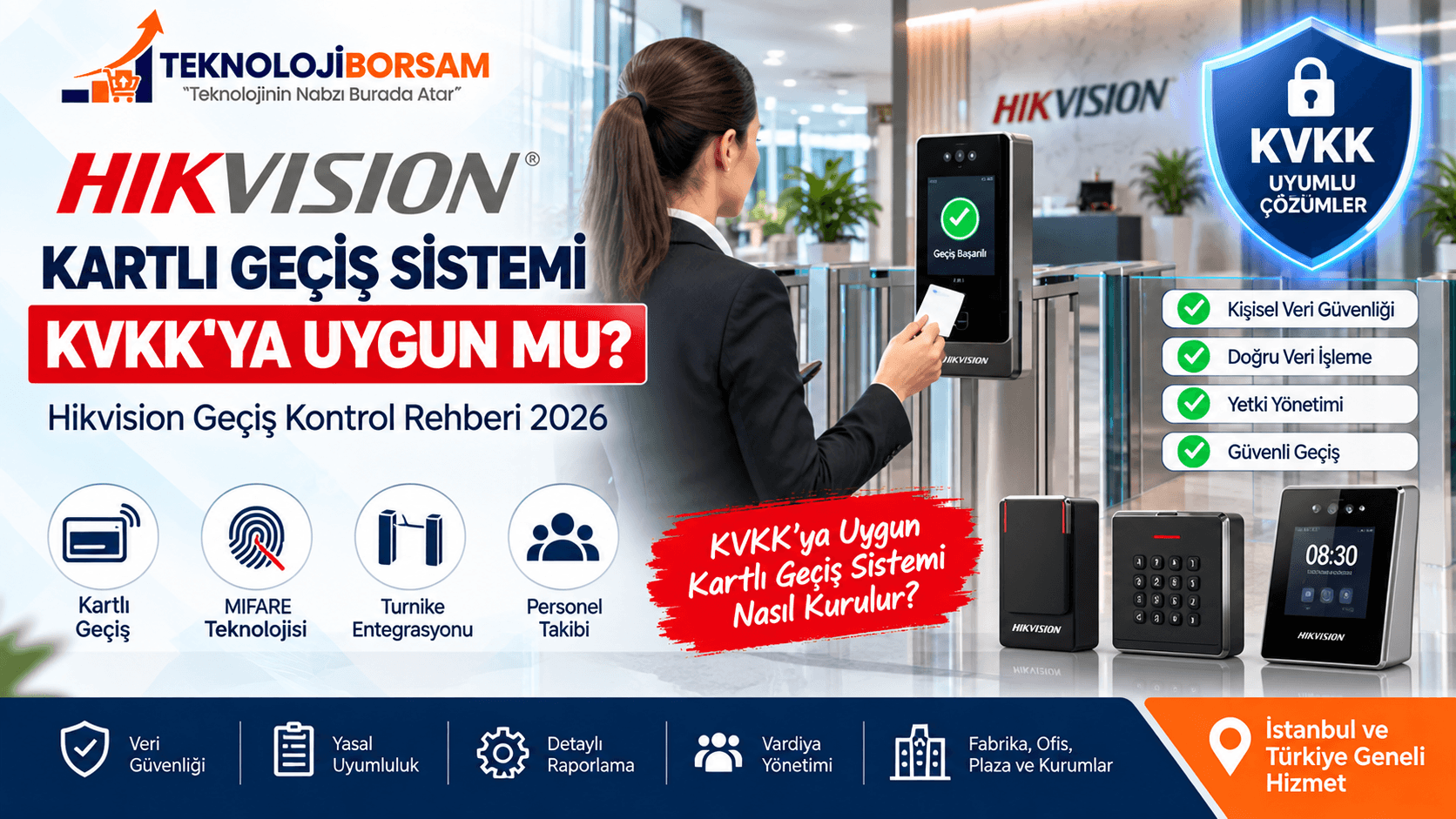 Kartlı Geçiş Sistemi KVKK'ya Uygun mu? Hikvision Rehberi 2026