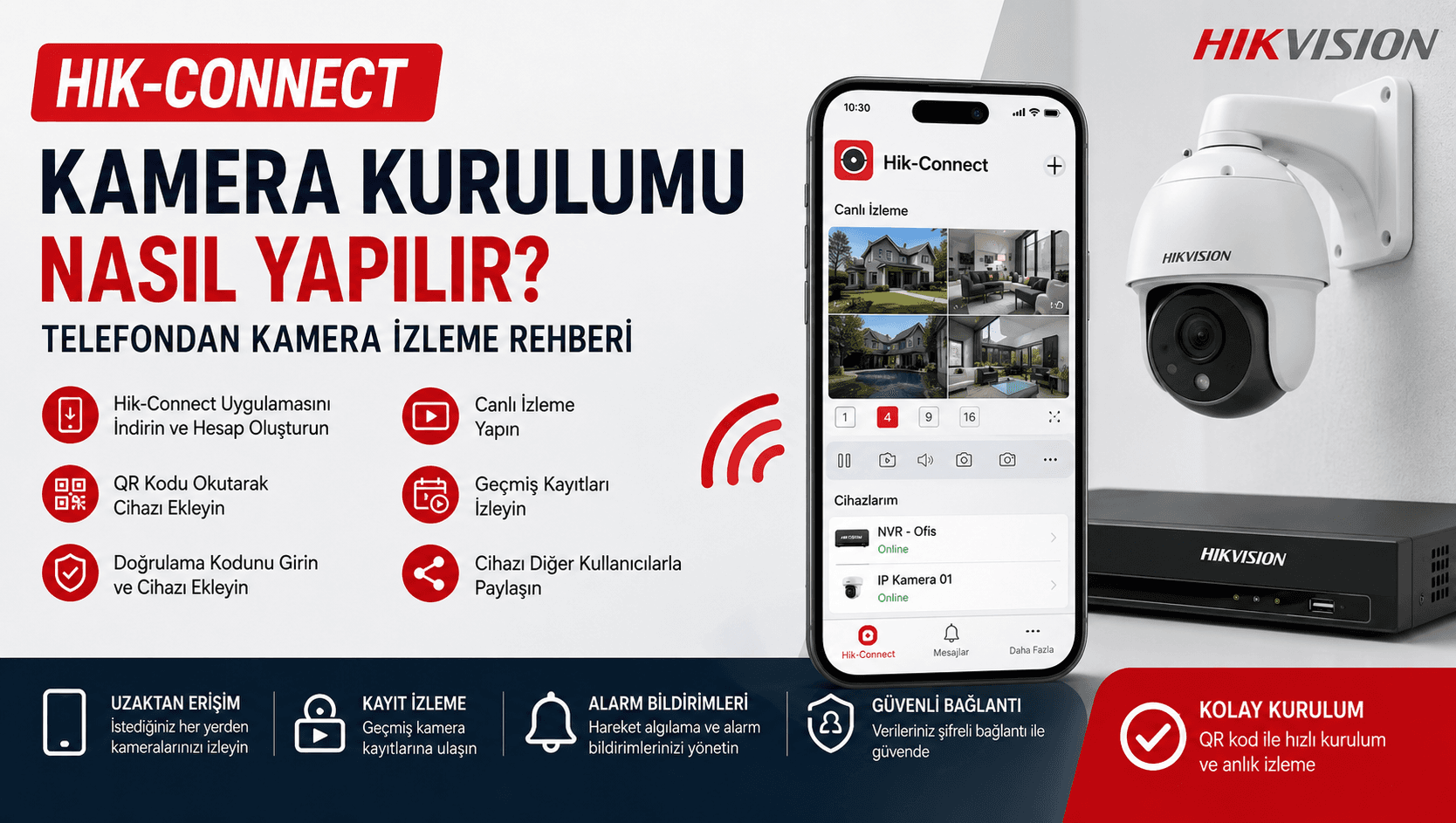 Hikvision Hik-Connect Kamera Kurulumu Nasıl Yapılır? Telefondan Kamera İzleme Rehberi